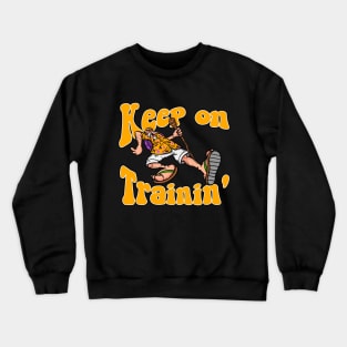 Keep On Trainin Crewneck Sweatshirt